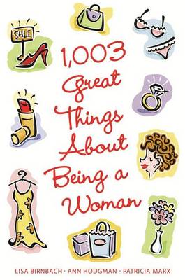 Book cover for 1,003 Great Things about Being a Woman