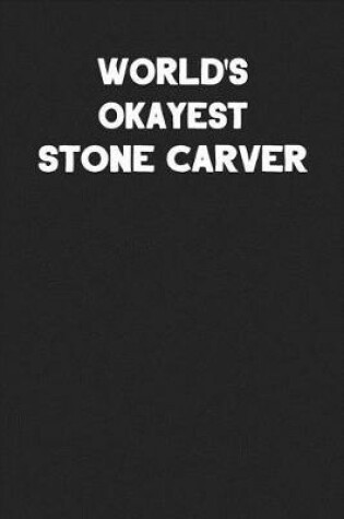 Cover of World's Okayest Stone Carver