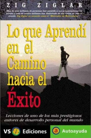 Cover of Lo Que Aprendi en El Camino Hacia El Exito