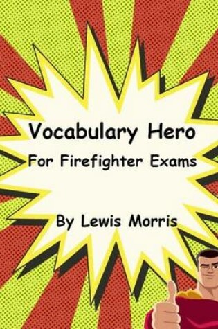 Cover of Vocabulary Hero For Firefighter Exams
