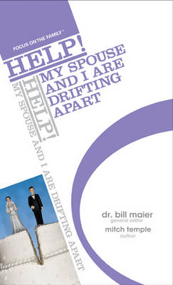 Cover of Help! My Spouse and I Are Drifting Apart