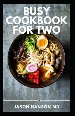 Book cover for Busy Cookbook for Two