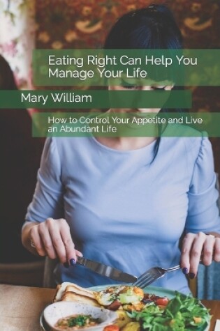 Cover of Eating Right Can Help You Manage Your Life