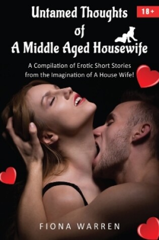 Cover of Untamed Thoughts of a Middle Aged House Wife