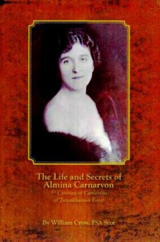 Cover of The Life and Secrets of Almina Carnarvon