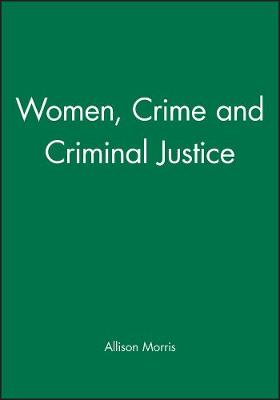 Book cover for Women, Crime and Criminal Justice