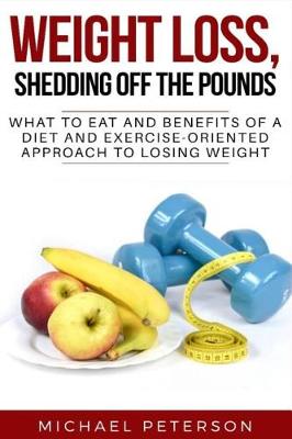 Book cover for Weight Loss, Shedding Off The Pounds