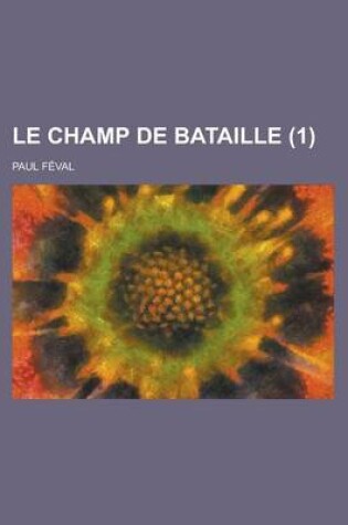 Cover of Le Champ de Bataille (1 )