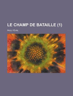 Book cover for Le Champ de Bataille (1 )