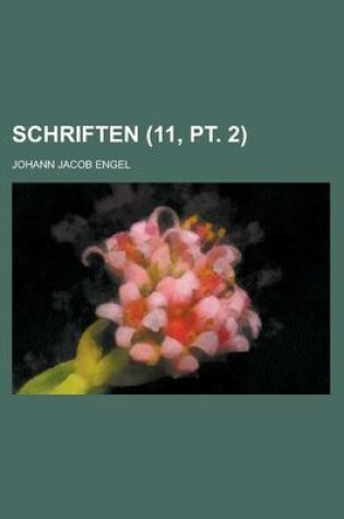 Cover of Schriften (11, PT. 2)