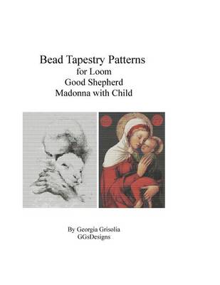 Book cover for Bead Tapestry Patterns for Loom Good Shephard and Madonna with Child