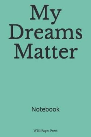 Cover of My Dreams Matter
