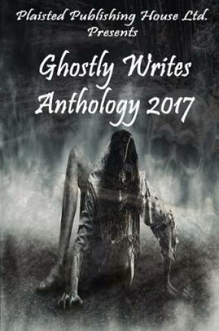 Cover of Ghostly Writes Anthology 2017