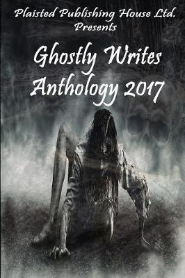 Book cover for Ghostly Writes Anthology 2017