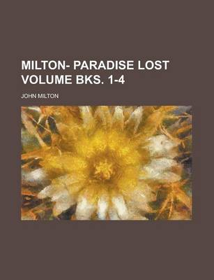 Book cover for Milton- Paradise Lost Volume Bks. 1-4