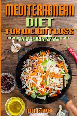 Book cover for Mediterranean Diet For Weight Loss