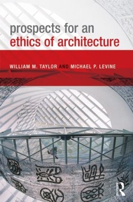 Book cover for Prospects for an Ethics of Architecture