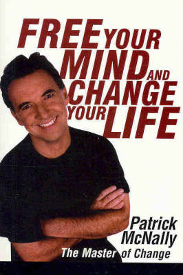 Book cover for Free Your Mind and Change Your Life