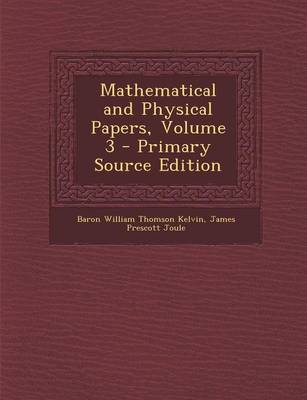 Book cover for Mathematical and Physical Papers, Volume 3