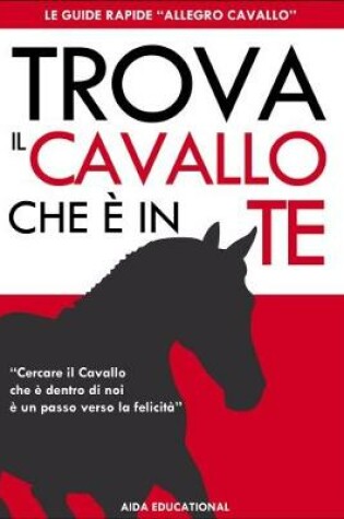 Cover of Trova il Cavallo che e in Te