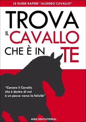 Cover of Trova il Cavallo che e in Te