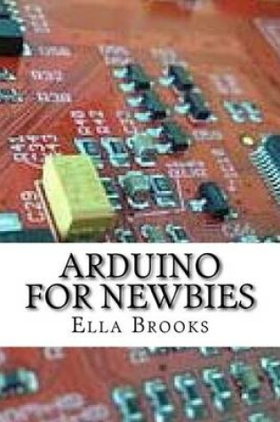 Cover of Arduino For Newbies