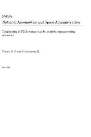 Cover of Toughening of Pmr Composites by Semi-Interpenetrating Networks