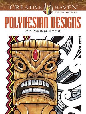 Cover of Creative Haven Polynesian Designs Coloring Book