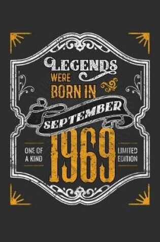 Cover of Legends Were Born in September 1969 One Of A Kind Limited Edition