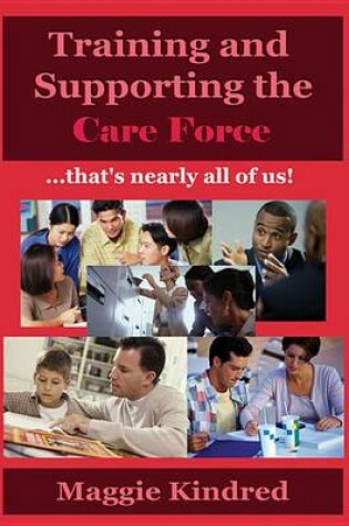 Cover of Training and Supporting the Care Force