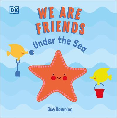 Cover of We Are Friends: Under the Sea