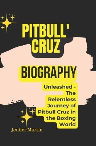 Cover of Pitbull' Cruz biography