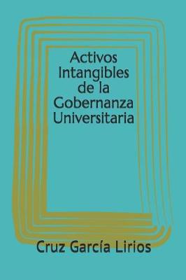 Cover of Activos Intangibles de la Gobernanza Universitaria