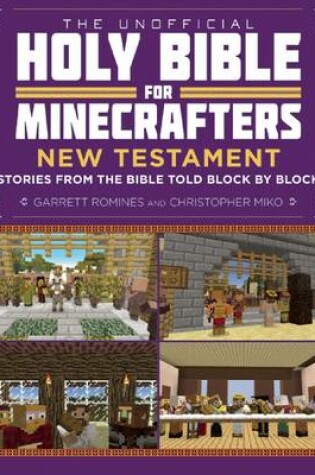 Cover of The Unofficial Holy Bible for Minecrafters: New Testament