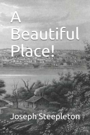 Cover of A Beautiful Place!