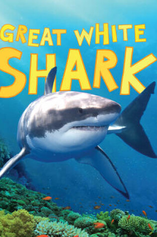 Cover of Discover Sharks: Great White Shark