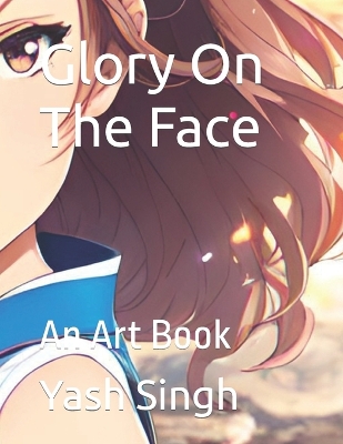 Book cover for Glory On The Face