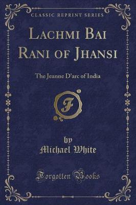 Book cover for Lachmi Bai Rani of Jhansi