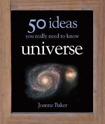 Cover of 50 Universe Ideas You Really Need to Know