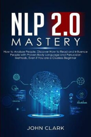 Cover of NLP 2.0 Mastery - How to Analyze People