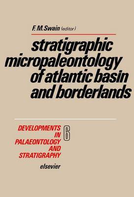 Cover of Stratigraphic Micropaleontology of Atlantic Basin and Borderlands