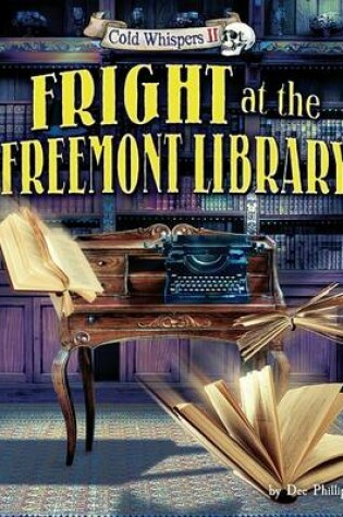 Cover of Fright at the Freemont Library
