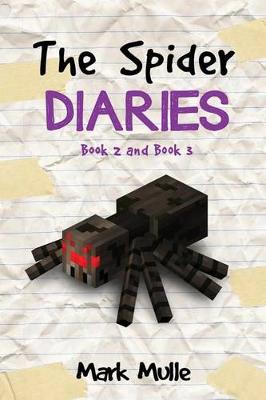 Book cover for The Spider Diaries, Book 2 and Book 3 (An Unofficial Minecraft Book for Kids Age