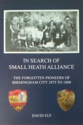 Cover of In Search of Small Heath Alliance