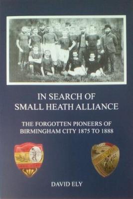 Book cover for In Search of Small Heath Alliance