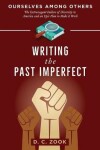 Book cover for Writing the Past Imperfect