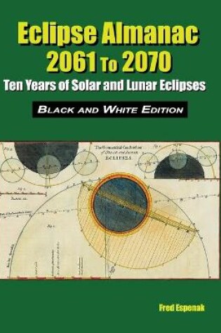 Cover of Eclipse Almanac 2061 to 2070 - Black and White Edition