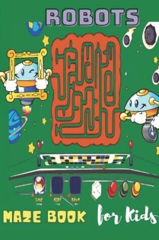 Cover of Robots Maze Book For Kids