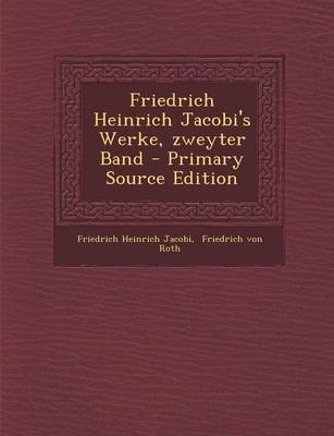 Book cover for Friedrich Heinrich Jacobi's Werke, Zweyter Band