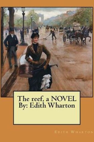 Cover of The reef, a NOVEL By